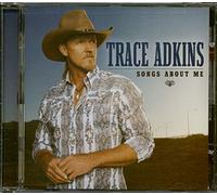 Trace Adkins - Songs About Me [Us Import]