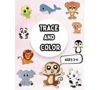Trace and Color Animals: Fun Facts and Activities for Kids Ages 3-6: Learn to Trace Cute Animal Shapes, Color Them, and Discover Fun Facts with 30 Adorable Hand-Drawn Illustrations