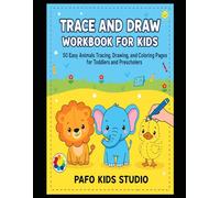 TRACE AND DRAW WORKBOOK FOR KIDS: 50 Easi Animals Tracing, Drawing, and Coloring Pages for Toddlers and Prescholers