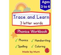 Trace and Learn 3 letter words Phonics Workbook 1 for kids aged between 3 and 6 | Learn phonics and spelling for 100 plus 3 letter words in a ... to make it engaging (Kids Workbook Series)