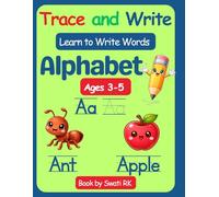 Trace and Write Alphabet Workbook for Kids A to Z Handwriting Practice with Two Words for Each Letter: A to Z Letter Tracing Workbook with Two Words ... for Preschool and Kindergarten Kids