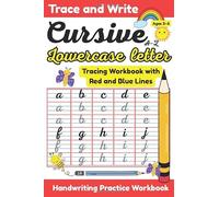 Trace and Write Cursive Handwriting Practice Workbook on English Lowercase Letters: Red and Blue 4-Line Tracing Sheets for Learning Cursive a-z - Perfect for Kids, Beginners, and Early Writers