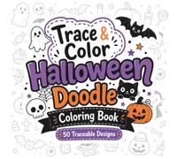 Trace & Color Halloween Doodle Coloring Book: 50 Traceable Designs with Light Guidelines | Cute & Spooky Halloween Scenes | Ghosts, Pumpkins, Witches, Cats & More (Miliot Trace & Color Series)