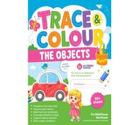 Trace & Colour the Objects workbook for Early writers I Ages 3-6 Years: Ideal for Handwriting Practice & Fine Motor Skill Development I Dysgraphia workbook (Scribblesense Skill Development Series)