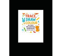 Trace, Draw & Colour My First Pre-Writing Workbook for Kids Ages 3-5