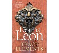 Trace Elements (A Commissario Brunetti Mystery)