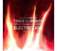 Trace Elements - Electric Job (Live In Teramo)