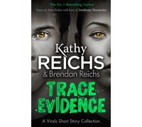 Trace Evidence : A Virals Short Story Collection