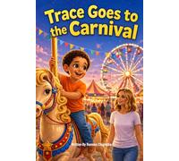 Trace Goes To The Carnival (Adventures With Trace)