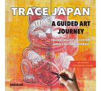 Trace Japan: A Guided Art Journey to Follow the Lines to Explore Japan’s Cultural Symbols