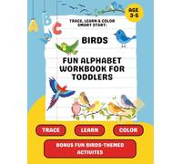 Trace, Learn and Color Smart Start: Birds: Fun Alphabet Workbook for Toddlers | ABC Writing Practice and Coloring Activities with Cute Birds and ... Book (Trace, Learn & Color Smart Start)