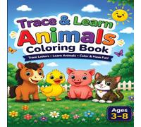Trace & Learn Animals Coloring Book: Trace Letters,Learn Animals,Color & Have Fun! 3-8