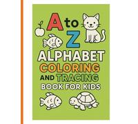 Trace, Learn & Color: A Fun Workbook of Alphabet and First Words for Little Learners: Handwriting Practice for Preschool and Kindergarten with Easy ABC Tracing and Cute Pictures to Color