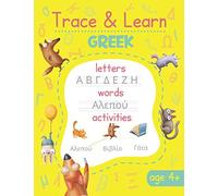 Trace & Learn Greek: Greek Handwriting Practice - Lots of Greek Letter Tracing, Word Tracing, and other Activities for Kids