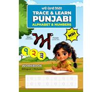 Trace & Learn Punjabi: Alphabet and Numbers | Special NRI Edition | Gurmukhi Workbook for Young and Old