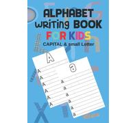 Trace Letter, Alphabet Writing Book, Capital & Small Letter: Handwriting Exercise Notebook for Kids: 3-5 Year Old Children Handwriting Improvement ... Notebook to Practice Handwriting for Kids.