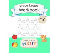 Trace Letter Workbook Age 3+ Learn to Write Letters the Fun and Easy Way!: Begin your child’s journey into the Beautiful World of Literature.