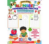 Trace Letters Alphabet Handwriting Practice Workbook for Kids: Learn Uppercase & Lowercase Letters, Sight Words, Letter Formation, Tracing, Coloring & ... | Preschool, Pre-K, Kindergarten | Ages 3-5