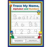 Trace My Name, Alphabet, and Numbers Workbook for Beatrix: Letter and Number Tracing with Arrow Guides and Start Dots