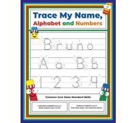 Trace My Name, Alphabet, and Numbers Workbook for Bruno: Letter and Number Tracing with Arrow Guides and Start Dots