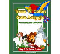 Trace ’N’ Color: Cute Animals: Fun Animal Tracing and Coloring Book | Cute Cat, Dog, Elephant, and More!