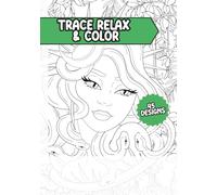Trace Relax and Color Coloring Book: 45 Mystical Women, A Mindfulness Tracing Activity to Reduce Stress Art Book for Adults: Hand Drawn Designs of Medusa and Gothic Mermaids (Tracing Coloring Book)