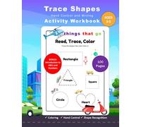Trace Shapes Hand Control and Writing Activity Workbook: Things That Go (Early Education Activity Workbooks)