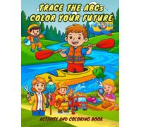 TRACE THE ABCs COLOR YOUR FUTURE