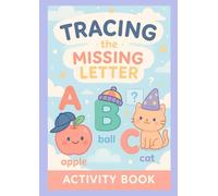 Trace the missing letter: Learn to Trace and Discover Letters from A to Z