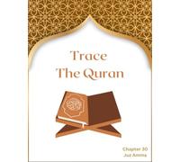 Trace The Quran: Chapter 30 Quran Tracing Book,Read, Learn and Write The Quran With Arabic calligraphy