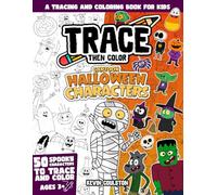 Trace Then Color: Cartoon Halloween Characters: A Tracing and Coloring Book for Kids (Art Books for Kids from FirstArtBooks)
