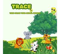 Trace: Then Color Your Animal Friends
