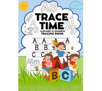 Trace Time: Letters & Numbers for Early Learners