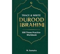 Trace & Write Durood Ibrahimi: 500 Times Islamic Prayer Workbook (Darood Sharif Series)