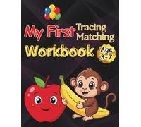 Trace, Write & Match: Early Learning Workbook: A Fun Activity Book for Tracing Lines, Letters, Numbers & Shapes(Ages 3-7)