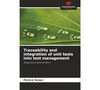 Traceability and integration of unit tests into test management: Design and implementation