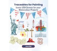 Traceables for Painting: Iconic USA Scenes for your Watercolour Projects