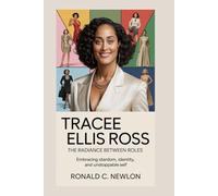 TRACEE ELLIS ROSS: The Radiance Between Roles: Embracing Stardom, Identity, and Unstoppable Self