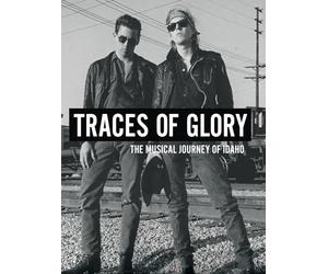 Traces of Glory: The Musical Journey of Idaho