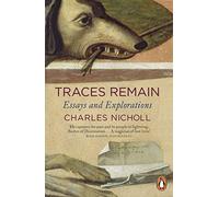 Traces Remain: Essays and Explorations