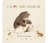 Tracey Colliston I Love You Because Paperback Book Tracey Colliston Multicolor
