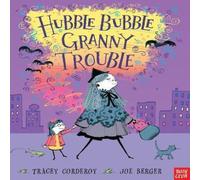Tracey Corderoy Hubble Bubble, Granny Trouble Paperback Book Tracey Corderoy Multicolor