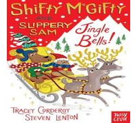 Tracey Corderoy Shifty McGifty & Slippery Sam: Jingle Bells Paperback Book Tracey Corderoy Multicolor