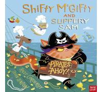Tracey Corderoy Shifty McGifty & Slippery Sam: Pirates Ahoy Paperback Book Tracey Corderoy Multicolor