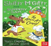 Tracey Corderoy Shifty McGifty & Slippery Sam: The Aliens Are Coming Paperback Book Tracey Corderoy Multicolor