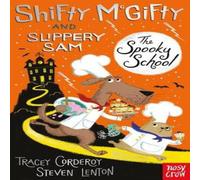 Tracey Corderoy Shifty McGifty & Slippery Sam: The Spooky School Paperback Book Tracey Corderoy Multicolor