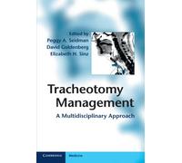 Tracheotomy Management: A Multidisciplinary Approach