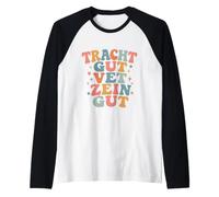 Tracht Gut Think Good and it Will be Good Yiddish Chabad Raglan Baseball Tee