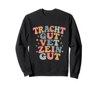 Tracht gut Think good and it will be good Yiddish Chabad Sweatshirt