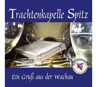 Trachtenkapelle Spitz - Ein Gruß aus der Wachau